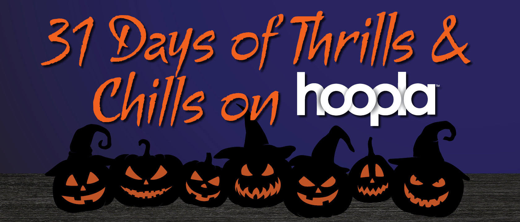 31 days of thrills & chills hoopla graphic